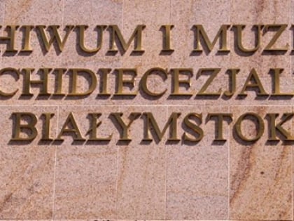 archiwum i muzeum archidiecezjalne bialystok