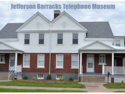jefferson barracks telephone museum san luis